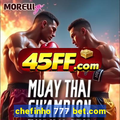 chefinho 777 bet.com